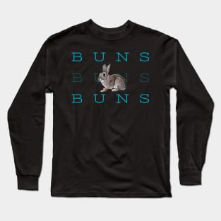 Buns Buns Buns Long Sleeve T-Shirt